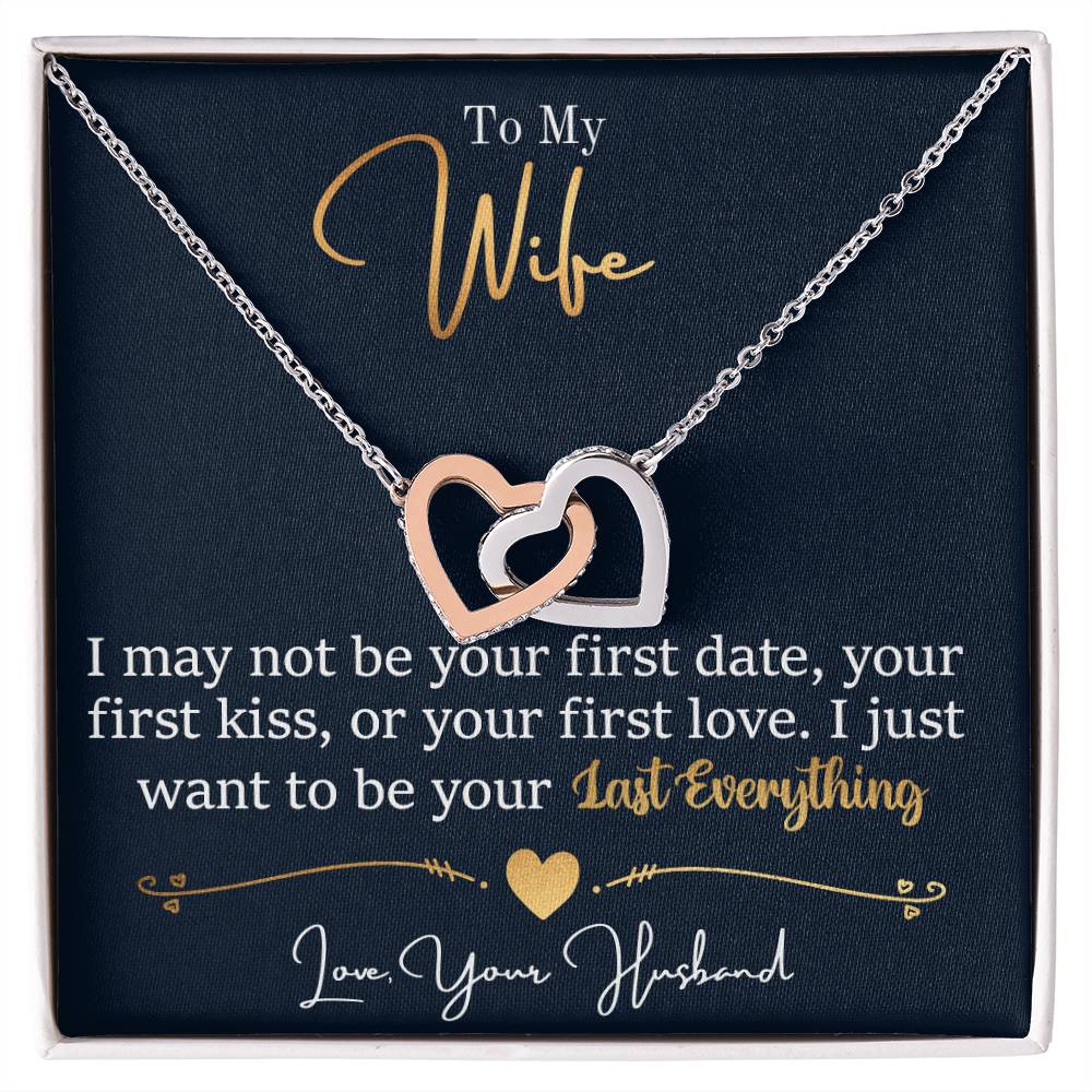 To My Wife, I want to be your everything.