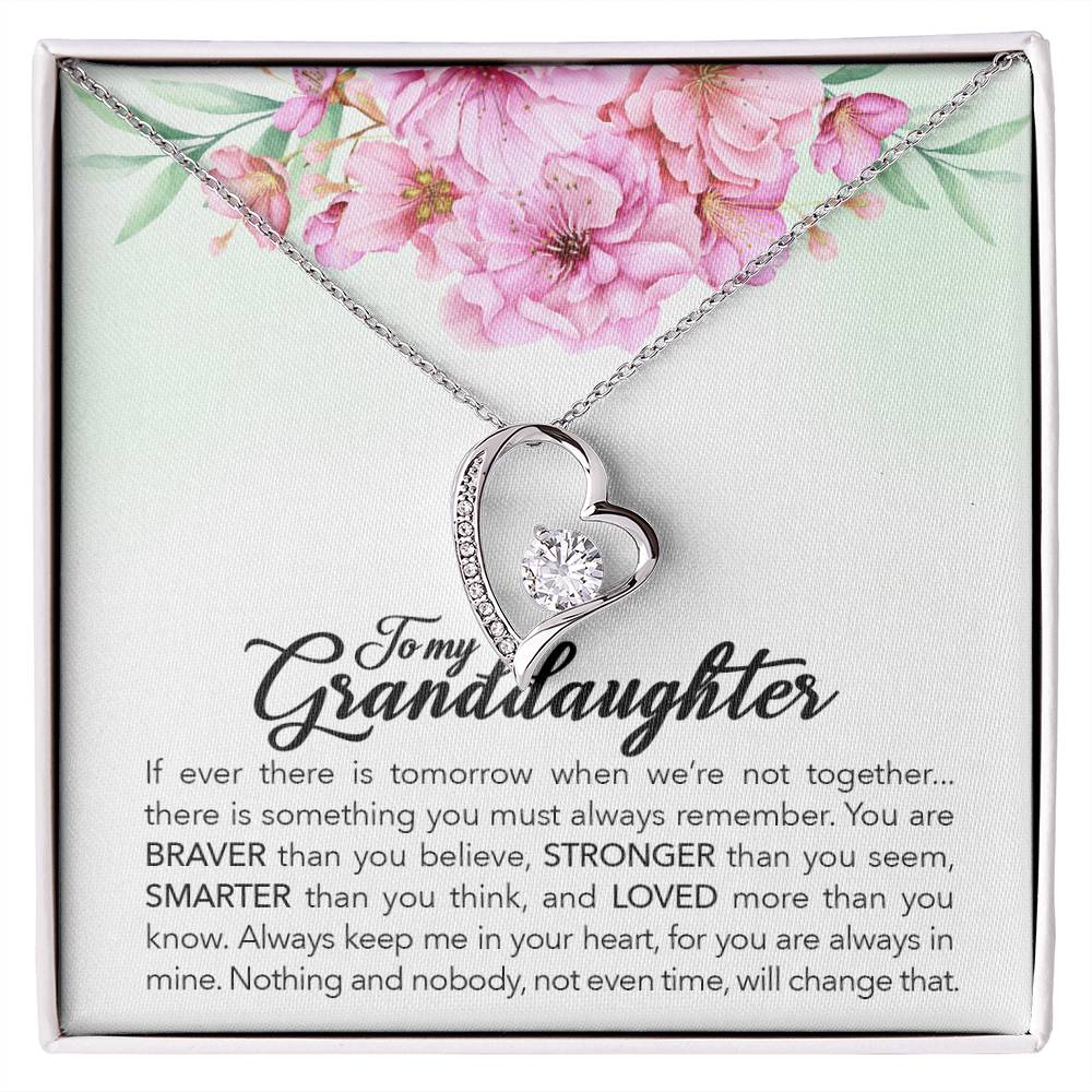 Granddaughter, Always keep me in your heart.