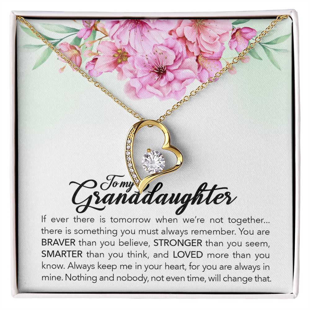 Granddaughter, Always keep me in your heart.